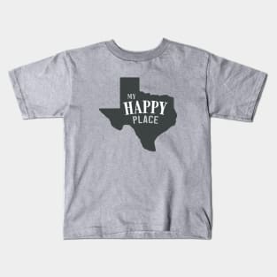 My Happy Place Texas Kids T-Shirt